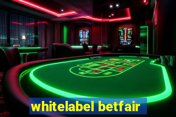 whitelabel betfair